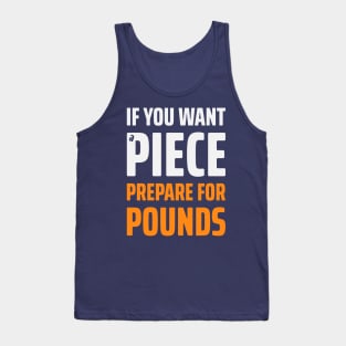 If You Want Peace 1 Tank Top